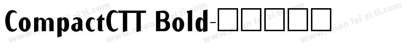 CompactCTT Bold字体转换